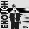 Обкладинка Danny Denaro - Enough Danny Denaro - Enough