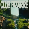 Обкладинка Alok & Faithless & Sam Harper & Alex Christensen - Club Bizarre Alok & Faithless & Sam Harper & Alex Christensen - Club Bizarre
