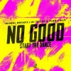 Обкладинка Global Deejays & DJ Taylor & Flow & Hi:Fi - No Good (Start the Dance) Global Deejays & DJ Taylor & Flow & Hi:Fi - No Good (Start the Dance)