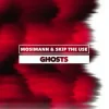 Обкладинка Mosimann & Skip the Use - Ghosts Mosimann & Skip the Use - Ghosts