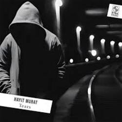Обкладинка Hayit Murat - Tears