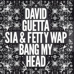 Обкладинка David Guetta feat. Sia - Bang My Head