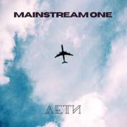 Обкладинка MainstreaM One - Лети