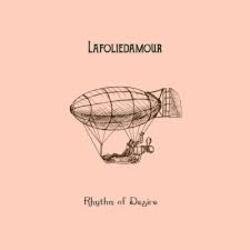 Обкладинка Lafoliedamour - Rhythm of Desire