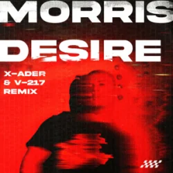 Обкладинка Morris - Desire (X-Ader & V-217 Remix)
