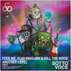 Обкладинка Feed Me & Flux Pavilion & Kill The Noise - Another Level