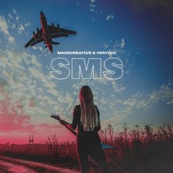 Обкладинка MaksCreative & VERYDIV - SMS