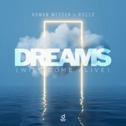 Обкладинка Roman Messer & Rocco - Dreams (Will Come Alive)