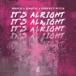 Обкладинка MNFLD & Sinatic & Perfect Pitch - It´s Alright