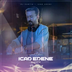 Обкладинка DJ Kantik - Icad Edene