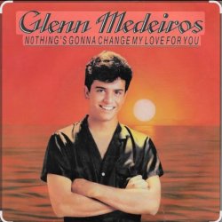 Обкладинка Glenn Medeiros - Nothing's Gonna Change My Love For You