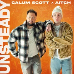 Обкладинка Calum Scott & Aitch - Unsteady