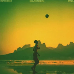 Обкладинка Switch Disco & Declan McKenna - Brazil (Remix)