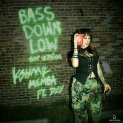 Обкладинка KSHMR & MEMBA - Bass Down Low (feat. DEV) [Trap Version]