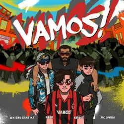 Обкладинка Whisnu Santika & hbrp & KEEBO & MC Spyder - Vamos!