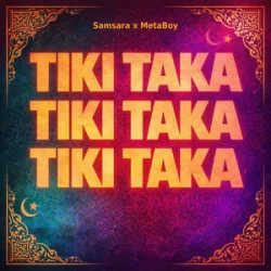 Обкладинка Samsara & MetaBoy - Tiki Taka