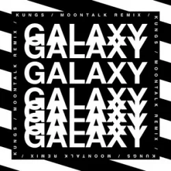 Обкладинка Kungs & Theophilus London & Moontalk - Galaxy (Moontalk remix)
