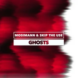 Обкладинка Mosimann & Skip the Use - Ghosts