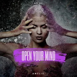 Обкладинка MD Dj & Amélie - Open Your Mind