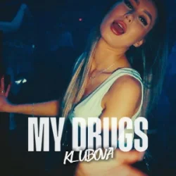 Обкладинка KLUBOVA - MY DRUGS