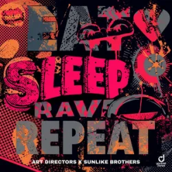 Обкладинка Art Directors & Sunlike Brothers - Eat Sleep Rave Repeat
