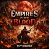 Обкладинка TNT Records - Empires In Our Blood TNT Records - Empires In Our Blood