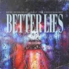 Обкладинка Rene Rodrigezz & Emily Fox & DON SANDRO - Better Lies Rene Rodrigezz & Emily Fox & DON SANDRO - Better Lies