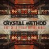 Cover Tne Crystal Method - Busy Child Tne Crystal Method - Busy Child