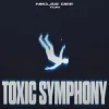 Обкладинка Niklas Dee & TUN - Toxic Symphony Niklas Dee & TUN - Toxic Symphony