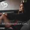 Обкладинка Johny Luv - My Passenger Girl Johny Luv - My Passenger Girl