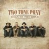 Обкладинка Two Tone Pony - A Life Well Lived Two Tone Pony - A Life Well Lived