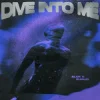 Обкладинка Alok & Khalid - Dive Into Me Alok & Khalid - Dive Into Me