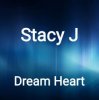 Обкладинка Stacy J - Dream Heart (Original Mix) Stacy J - Dream Heart (Original Mix)