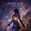 Обкладинка MineEagle - Андромеда MineEagle - Андромеда