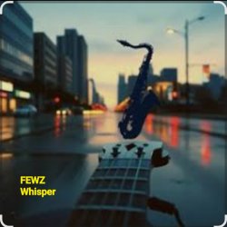 Обкладинка FEWZ - Whisper