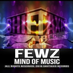 Обкладинка FEWZ - Mind Of Music (Original Mix)