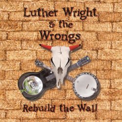 Обкладинка Luther Wright & The Wrongs - Another Brick In The Wall (Part 1)