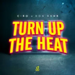 Обкладинка C-Ro & Don Bnnr - Turn Up The Heat