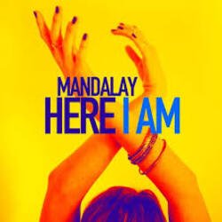 Обкладинка Mandalay - Here I Am