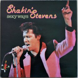 Обкладинка Shakin' Stevens and the Sunsets - Sexy Ways