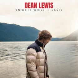 Обкладинка Dean Lewis - Enjoy It While It Lasts