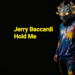 Обкладинка Jerry Baccardi - Hold Me