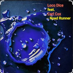 Обкладинка Loco Dice feat. Carl Cox - Road Runner