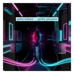 Обкладинка Peter Wilson - Guilty Pleasure (Matt Pop Instrumental)
