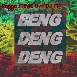 Обкладинка Ragga Stevie G & Dj Stp - Beng Deng Deng