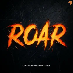 Обкладинка LUNAX & Lotus & Ann Stable - Roar