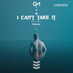 Обкладинка Mannonov - I Can't Take It
