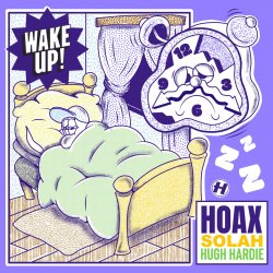 Обкладинка Hoax, Hugh Hardie, SOLAH - Wake Up (Mixed)