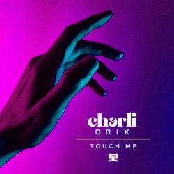 Обкладинка Charli Brix - Touch Me (Mixed)