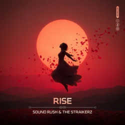 Обкладинка Sound Rush & The Straikerz - Rise
